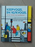 Wouter van Reek - Keepvogel en Kijkvogel, Boeken, Ophalen of Verzenden, Zo goed als nieuw, Wouter van Reek, Prentenboek