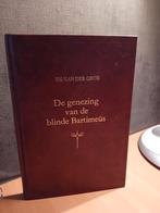 De genezing  van de blinde  Bartimeus.Door TH. van de Groe., Boeken, Ophalen of Verzenden, Zo goed als nieuw