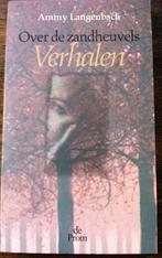 Ammy Langenbach - Over de zandheuvels, verhalen, Ophalen of Verzenden, Zo goed als nieuw