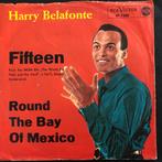 Vinyl 7" Singel Harry Belafonte - Fifteen / Round The Bay Of, Latin en Salsa, Gebruikt, 7 inch, Single