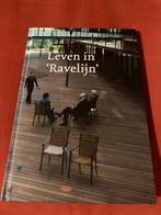 Leven in 'Ravelijn', Ophalen of Verzenden, Zo goed als nieuw, Nederland