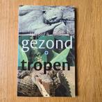 Hoe blijf ik gezond in de tropen, Ophalen of Verzenden, Zo goed als nieuw, Dieet en Voeding