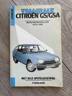 Vraagbaak	Citroen	GS & GSA	Benzinemodellen	1978-1985, Ophalen of Verzenden