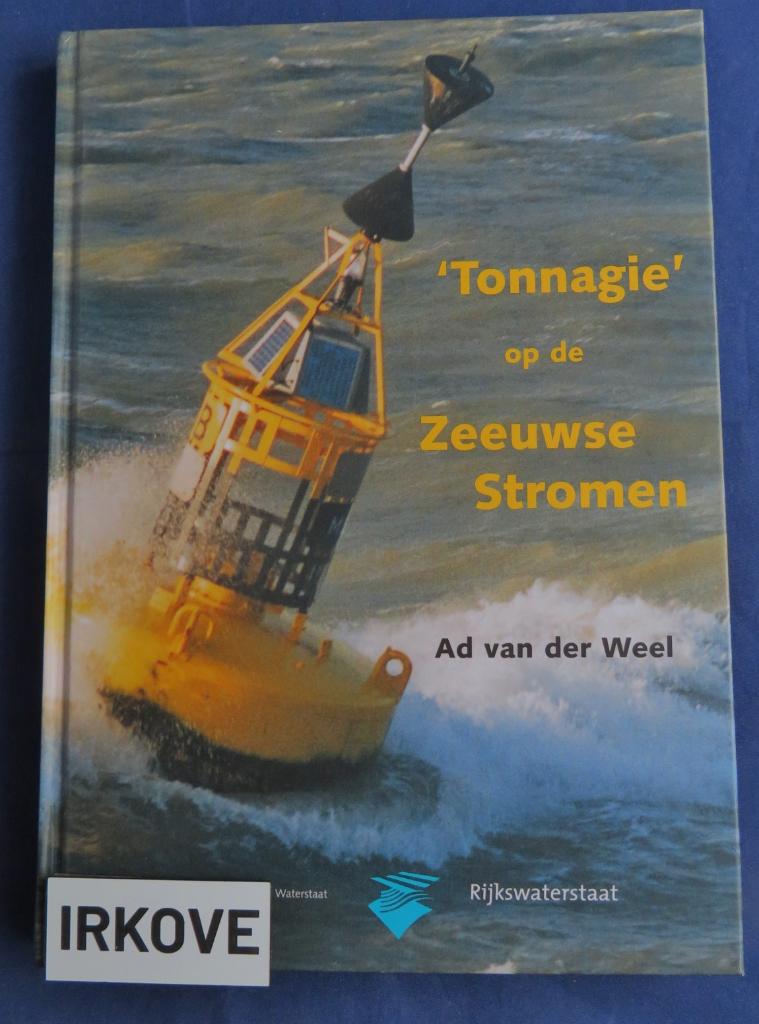 TONNAGIE OP DE ZEEUWSE STROMEN * Ad van der Weel *, Verzenden, Zo goed als nieuw, Ad van der Weel, Boot