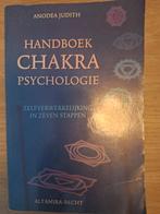 Handboek Chakra Psychologie - Anodea Judith, Boeken, Gelezen, Achtergrond en Informatie, Spiritualiteit algemeen, Ophalen of Verzenden