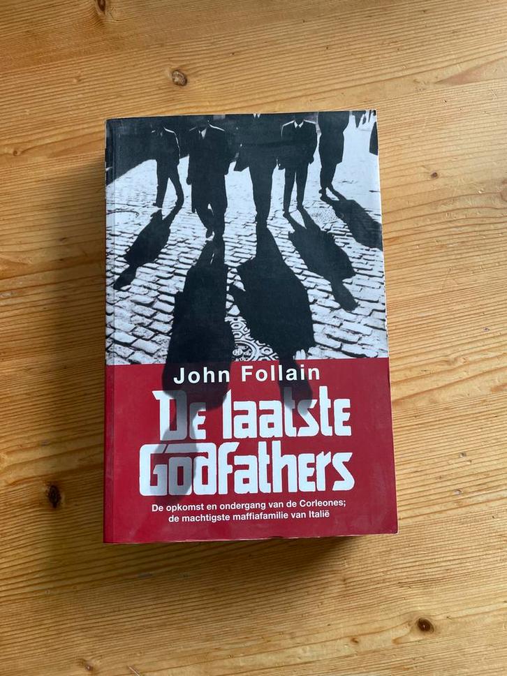 De Laatste Godfathers - John Follain, Boeken, Biografieën, Zo goed als nieuw, Overige, Ophalen of Verzenden