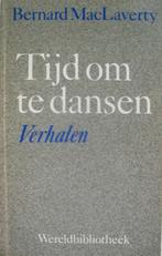 Bernard MacLaverty - Tijd om te dansen, Ophalen of Verzenden, Gelezen, Europa overig
