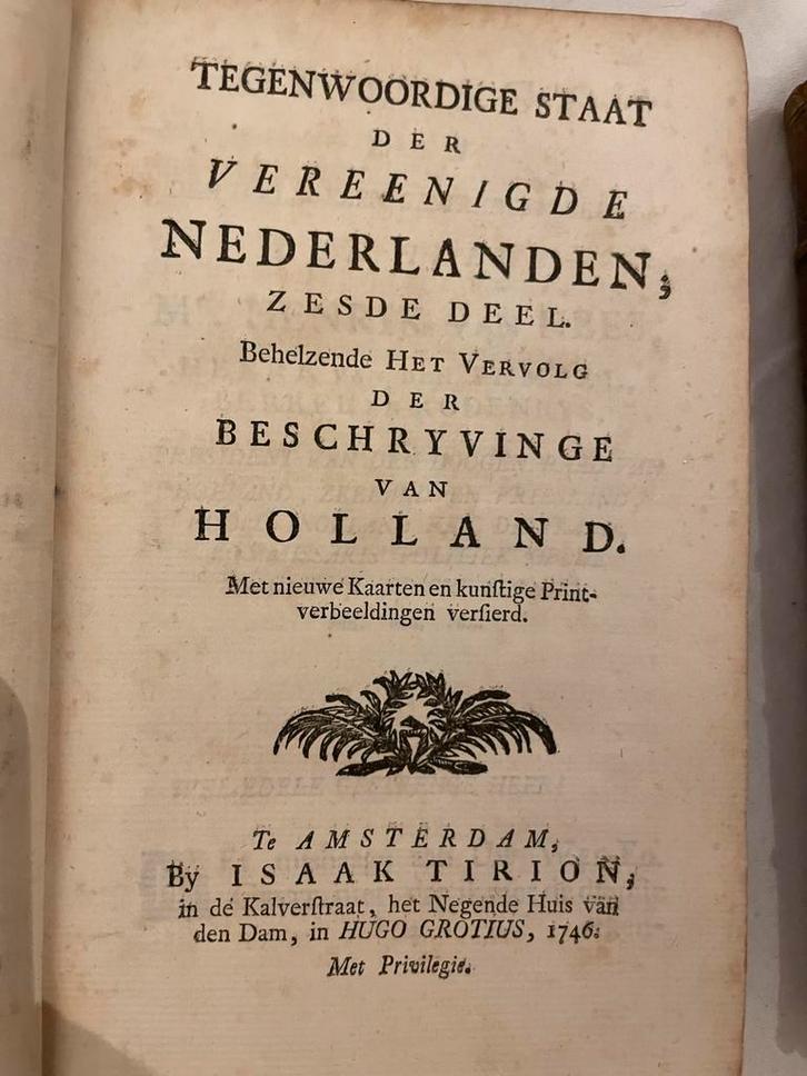 Tegenwoordige Staat Nederlanden, Holland, 1746, Tirion, Antiek en Kunst, Antiek | Boeken en Bijbels, Ophalen of Verzenden