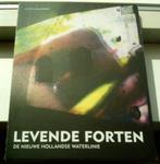 Levende forten. De nieuwe Hollandse waterlinie(Junte)., Boeken, Geschiedenis | Stad en Regio, Ophalen of Verzenden, Zo goed als nieuw