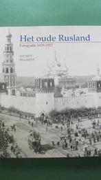 Het oude Rusland - Fotografie 1839-1917, Ophalen of Verzenden, Zo goed als nieuw, Fotografen