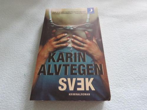 Zweeds: Svek - Karin Alvtegen - Verraad NIEUW, Boeken, Thrillers, Nieuw, Scandinavië, Ophalen of Verzenden