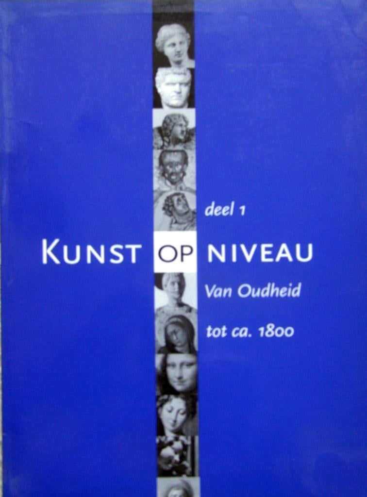 Kunst op niveau, deel 1 van Oudheid tot ca. 1800,, Boeken, Ophalen of Verzenden, Zo goed als nieuw
