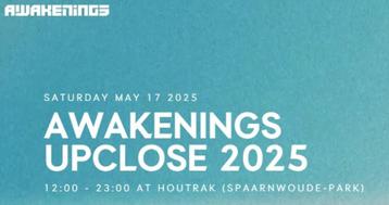 2 zaterdag tickets Awakenings Upclose 17 mei beschikbaar voor biedingen
