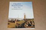 Charles Rochussen 1814-1894 - een veelzijdig kunstenaar !!, Boeken, Gelezen, Ophalen of Verzenden