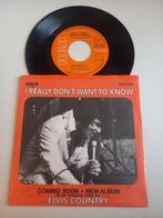 Elvis Presley  - I really don't want to know  .., Cd's en Dvd's, Vinyl Singles, Pop, Ophalen of Verzenden, Zo goed als nieuw