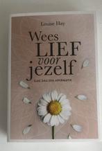 Louisa Hay - Wees lief voor jezelf, Overige typen, Nieuw, Ophalen of Verzenden, Louise Hay