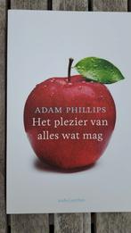 Adam Phillips - Het plezier van alles wat mag, Sociale psychologie, Ophalen of Verzenden, Zo goed als nieuw, Adam Phillips