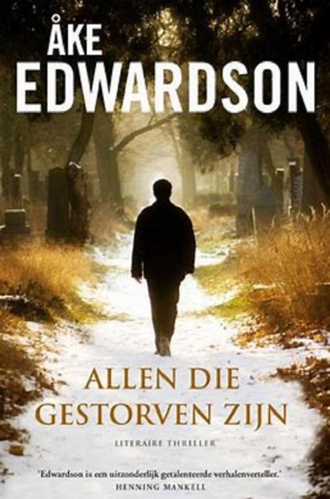 ALLEN DIE GESTORVEN ZIJN - door Ake Edwardson, Boeken, Thrillers, Nieuw, Ophalen of Verzenden