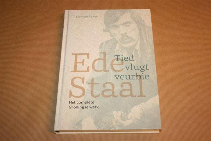 Ede Staal - Het complete Groningse werk, Boeken, Geschiedenis | Stad en Regio, Zo goed als nieuw, Ophalen of Verzenden