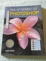 Boek - Haal het maximale uit PHOTOSHOP - Simon Joinson, Ophalen of Verzenden, Zo goed als nieuw