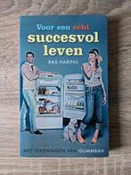 Bas Haring - Voor een echt succesvol leven, Ophalen of Verzenden, Praktische filosofie, Bas Haring, Gelezen