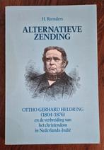 Alternatieve zending.Ottho Gerhard Heldring, Gelezen, H.Reenders, Christendom | Protestants, Ophalen of Verzenden