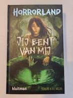 Horrorland jij bent van mij, Boeken, Ophalen of Verzenden, Zo goed als nieuw