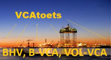 VCA VCAtoets basis-VCA VOL VCA beschikbaar voor biedingen