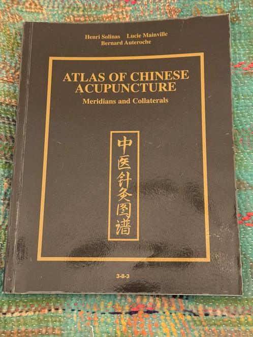 Atlas of Chinese Acupuncture - Meridians and Collaterals, Boeken, Gezondheid, Dieet en Voeding, Zo goed als nieuw, Overige typen