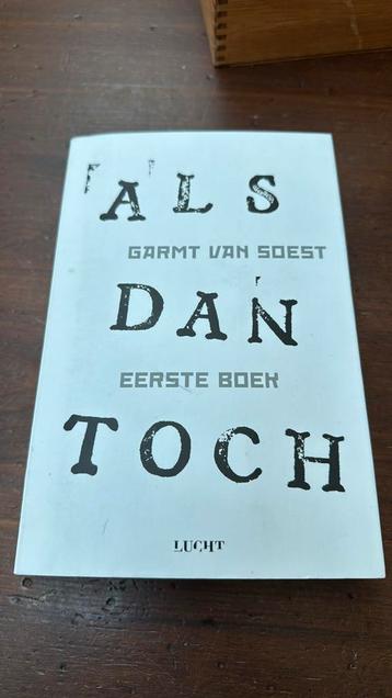 Garmt van Soest - Eerste boek Als dan toch ALS spierziekte  beschikbaar voor biedingen