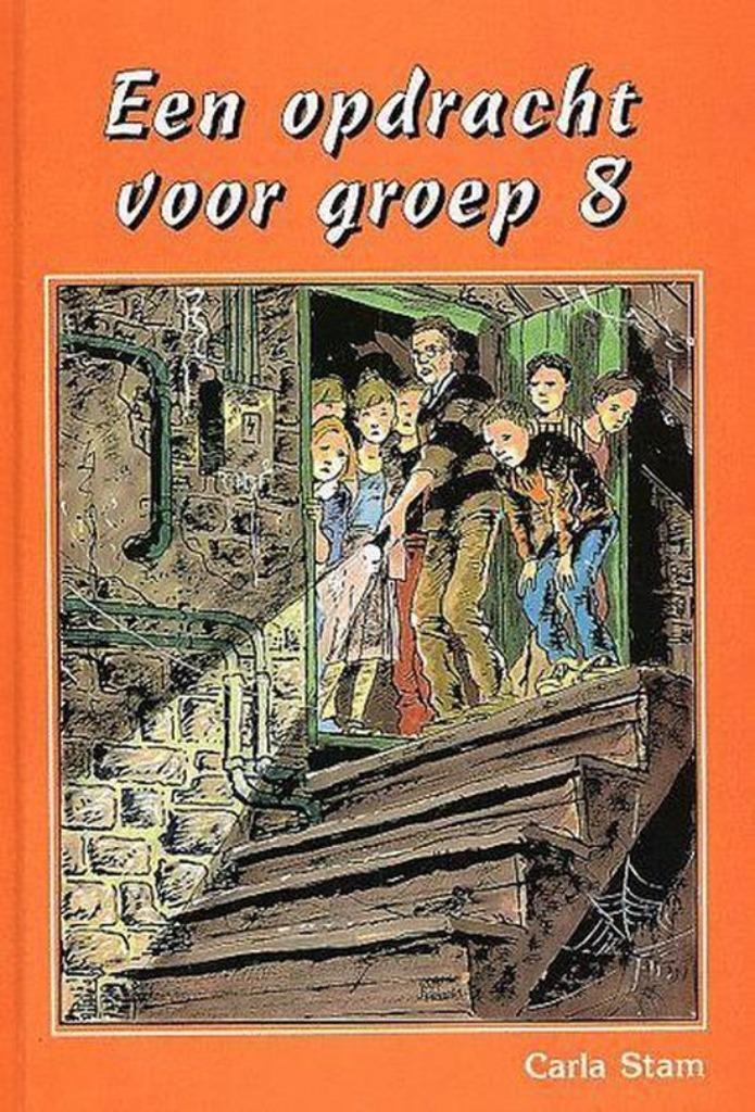 Opdracht Voor Groep 8 Carla Stam 9789059520264, Boeken, Kinderboeken | Jeugd | 10 tot 12 jaar, Zo goed als nieuw, Ophalen of Verzenden