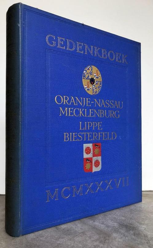 Gedenkboek Oranje-Nassau-Mecklenburg Lippe-Biesterfeld 1937, Antiek en Kunst, Antiek | Boeken en Bijbels, Ophalen of Verzenden