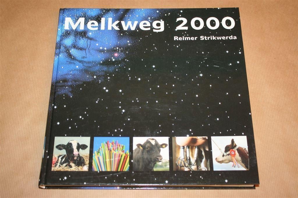 Melkweg 2000 - Reimer Strikwerda [Rundveefokkerij], Ophalen of Verzenden, Gelezen