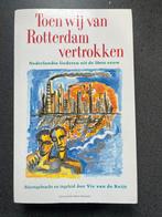 Toen wij van Rotterdam vertrokken, Boeken, Ophalen of Verzenden, Zo goed als nieuw, Eén auteur