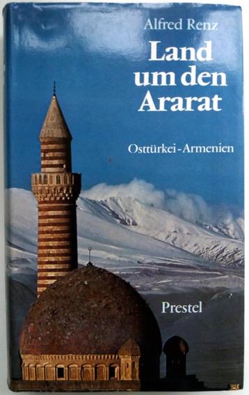 Alfred Renz - Land um den Ararat (Osttürkei-Armenien) (DUITS beschikbaar voor biedingen