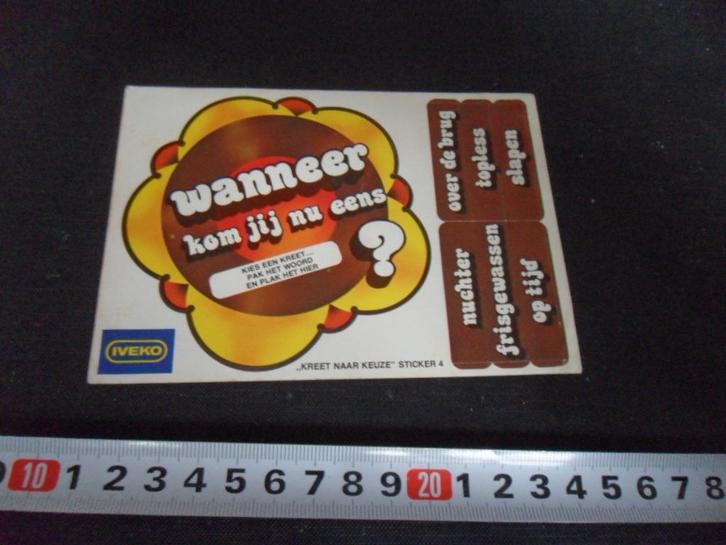 sticker IVEKO kies een kreet - wanneer kom jij nu eens ...?, Verzamelen, Stickers, Zo goed als nieuw, Ophalen