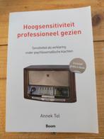 Annek Tol - Hoogsensitiviteit professioneel gezien, Ophalen of Verzenden, Zo goed als nieuw, Annek Tol