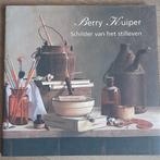 Berry Kuiper - Schilder van het stilleven, Ophalen of Verzenden, Zo goed als nieuw, Meerdere auteurs, Schilder- en Tekenkunst