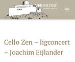 Cello Zen - ligconcert – Joachim Eijlander, Tickets en Kaartjes, Twee personen