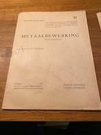 leuk oud schoolboek metaalbewerking uit 1937 ;27 bladzijde, Boeken, Schoolboeken, Ophalen of Verzenden, Gelezen, VMBO, Overige vakken