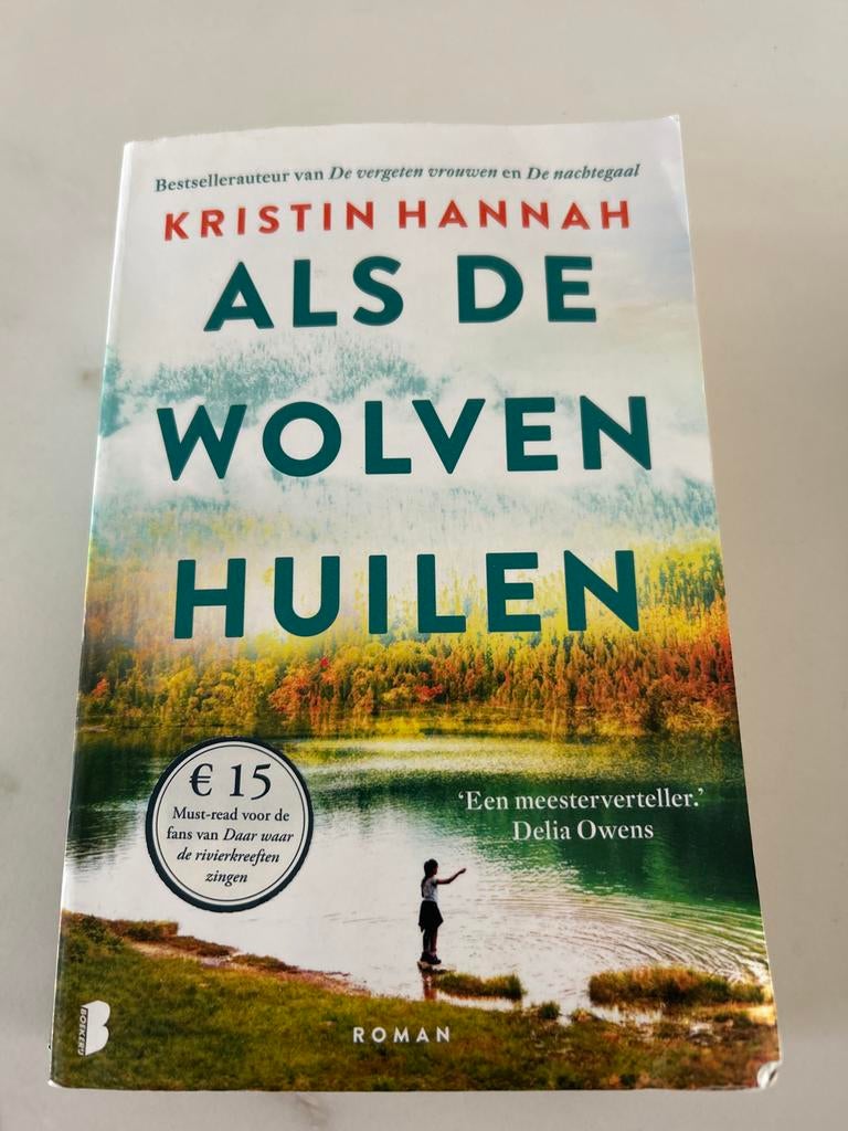 Als de wolven huilen - Kristin Hannah (Roman), Boeken, Ophalen of Verzenden, Gelezen, Nederland