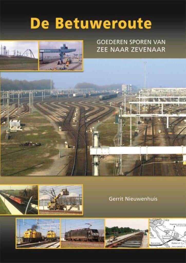De Betuweroute (boek), Boeken, Ophalen of Verzenden, Zo goed als nieuw, Nieuwenhuis, Gerrit, Trein