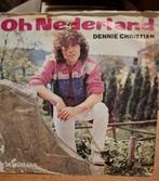 Denn Dennie Christian - Oh Nederland Single Vinyl, Gebruikt, 7 inch, Single, Ophalen of Verzenden