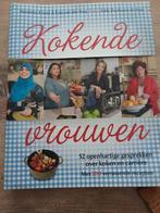 Kokende Vrouwen: 52 openhartige gesprekken en 200 recepten, Boeken, Ophalen of Verzenden, Zo goed als nieuw, Henriëtte Klautz & Erna van den Berg