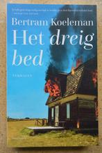 Het dreigbed Bertram Koeleman Verhalen, Gelezen, Ophalen of Verzenden, Nederland, Bertram Koeleman