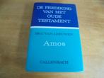 Amos - De prediking van het oude testament, Ophalen of Verzenden, Gelezen, Leeuwen, C. van