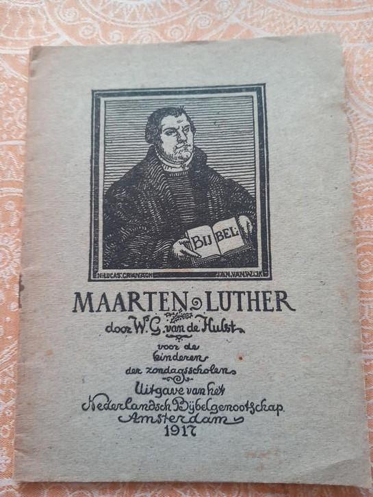 Maarten Luther - W.G. vd Hulst Verhaal voor Kinderen 1917, Antiek en Kunst, Antiek | Boeken en Bijbels, Ophalen of Verzenden