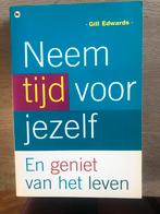 G. Edwards - Neem tijd voor jezelf, Ophalen of Verzenden, G. Edwards, Ontwikkelingspsychologie, Zo goed als nieuw