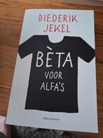 Diederik Jekel - Beta voor alfa's, Ophalen of Verzenden, Zo goed als nieuw, Diederik Jekel
