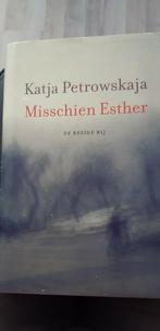 Katja Petrowskaja - Misschien Esther, Ophalen of Verzenden, Zo goed als nieuw, Katja Petrowskaja